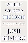 Where We Keep the Light by Josh  Shapiro
